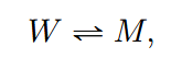 "Equation W->M"